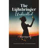 The Lightbringer Unbridled
