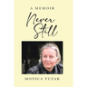 Never Still: A Memoir