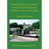 Tubrid Church of Ireland Graveyard, Drumkeeran Parish, County Fermanagh