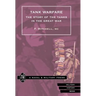 Tank Warfare. the Story of the Tanks in the Great War