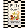 Party Tricks: Easy, Elegant Recipes for Snacking and Hosting