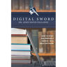 Digital Sword: How to Study your Bible with Bible Software