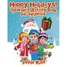 Happy Holidays!: Children's Activity Book for Christmas