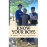 Know Your Boys: A Guide for Moms with Boys