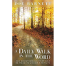 A Daily Walk in the Word: 365 Devotionals That Can Be Read in Under a Minute