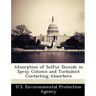 Absorption of Sulfur Dioxide in Spray Column and Turbulent Contacting Absorbers