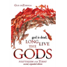 god is dead, Long Live the Gods: Polytheism for Today, 2nd expanded edition