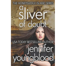 A Sliver of Doubt: Women's Fiction Romantic Suspense