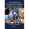 The Birth of Grapevine Health: A Doctor's Journey to Build Trust and Restore Humanity in Medicine