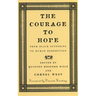 The Courage to Hope: From Black Suffering to Human Redemption