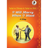 I Will Marry When I Want
