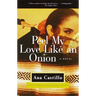 Peel My Love Like an Onion
