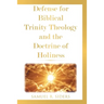 Defense for Biblical Trinity Theology and the Doctrine of Holiness
