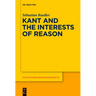 Kant and the Interests of Reason