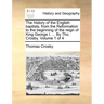 The history of the English baptists, from the Reformation to the beginning of the reign of King George I. ... By Tho. Crosby. Volume 1 of 4