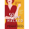 Love Hacked: A Reluctant Romance