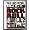 The Unofficial Encyclopedia of the Rock and Roll Hall of Fame