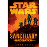 Star Wars: Sanctuary (a Bad Batch Novel)