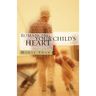 Romancing Your Child's Heart (Second Edition)