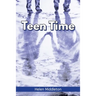 Teen Time: Working Out What You Want and Choosing How to 'Be'