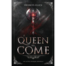 A Queen To Come: A magic- and action-packed YA fantasy