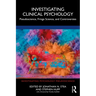 Investigating Clinical Psychology: Pseudoscience, Fringe Science, and Controversies