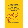 A New Voyage Round the World, in the years 1823, 24, 25, and 26, Vol. 2