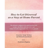 How to Get Divorced as a Stay at Home Parent