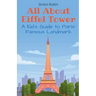 All About Eiffel Tower: A Kid's Guide to Paris' Famous Landmark