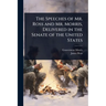 The Speeches of Mr. Ross and Mr. Morris, Delivered in the Senate of the United States