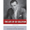 American Legends: The Life of Ed Sullivan