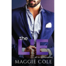 The Lie: A Billionaire Second Chance Romance