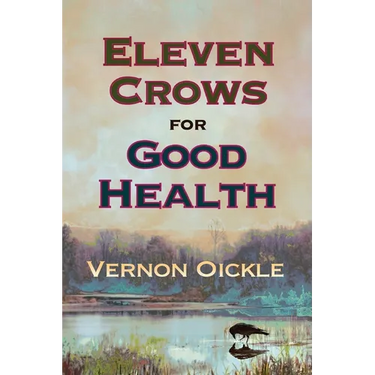 Eleven Crows for Good Health