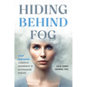Hiding Behind the Fog: Stop Ignoring Cognitive Impairment in Autoimmune Disease