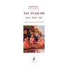 Tat Tvam Asi, That Thou Art: The Path of Fire according to the Asparsavada