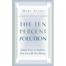 The Ten Percent Solution: Simple Steps to Improve Our Lives and Our World