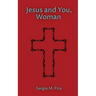 Jesus and You, Woman: Ignatian Retreat for Women under the guidance of Edith Stein