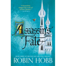 Assassin's Fate: Book Three of the Fitz and the Fool Trilogy