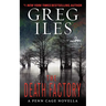 The Death Factory: A Penn Cage Novella