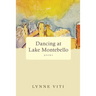 Dancing at Lake Montebello: poems