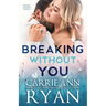 Breaking Without You