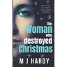 The Woman Who Destroyed Christmas
