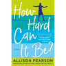 How Hard Can It Be?