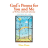 God's Poems for You and Me as We Face Grief and Adversity: Inspired by God