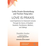 Love Is Praxis: Lived Experience-to-Classroom Lessons Through the Voices of Disabled Students, Practitioners, Mothers, and Siblings
