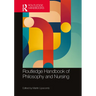 Routledge Handbook of Philosophy and Nursing
