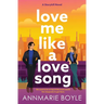 Love Me Like a Love Song
