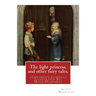 The light princess, and other fairy tales. By: George Macdonald: (Children's Classics) Illustrated By: Maud Humphrey (March 30, 1868 - 1940) was a com