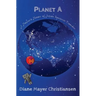 Planet A: A Mother's Memoir Of Autism Spectrum Disorder