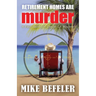 Retirement Homes are Murder